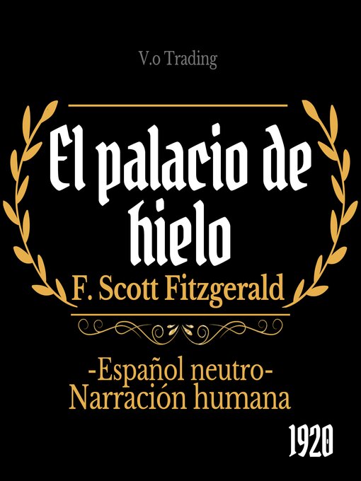 Title details for El palacio de hielo by F. Scott Fitzgerald - Wait list